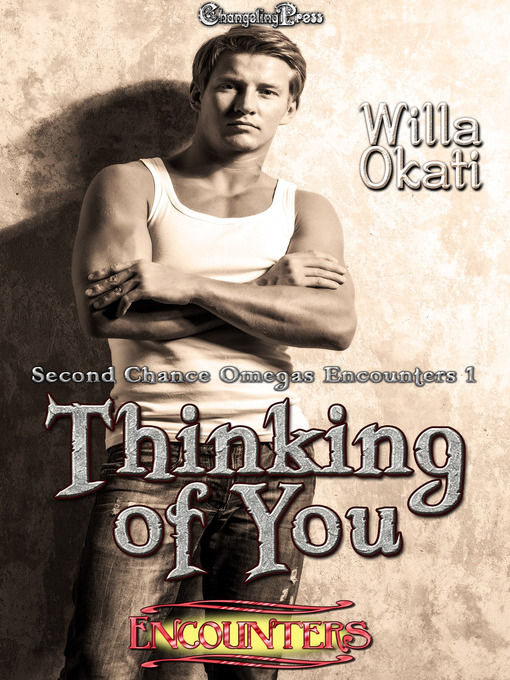 Title details for Thinking of You by Willa Okati - Wait list